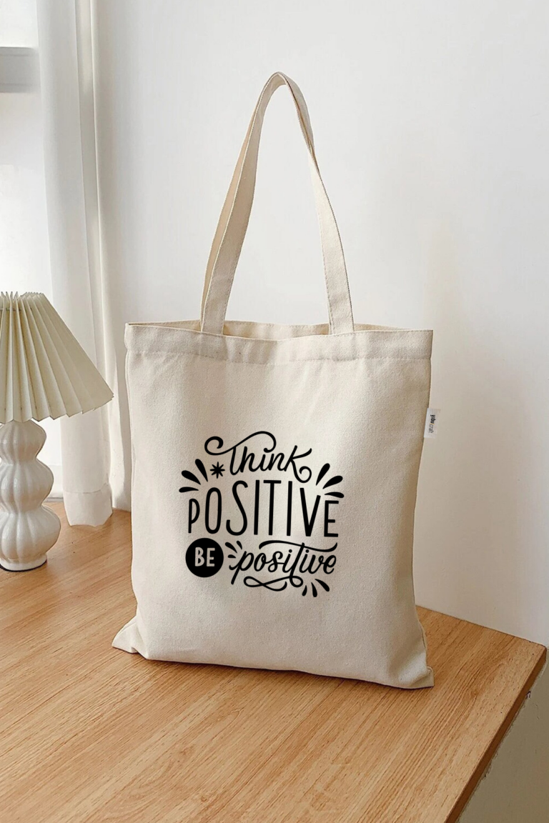 Think Positive, Be Positive Kanvas Bez Çanta